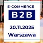 Logo Konferencji E-commerce B2B, data 20.11.2025, Warszawa.